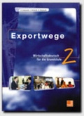 Cover: Exportwege 2 - Westermann Berufliche Bildung