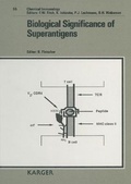 Cover: Chemical Immunology and Allergy. (Formerly: Progress in Allergy /Fortschritte... / Biological Significance of Superantigens - Karger, S