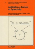 Cover: Beitr&auml;ge zur Onkologie /Contributions to Oncology / Antibodies as Carriers of Cytotoxicity - Karger, S
