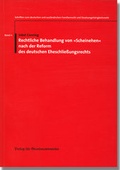 Cover: Rechtliche Behandlung von "Scheinehen" nach der Reform des deutschen Eheschliessungsrechts - Verlag f&uuml;r Standesamtswesen