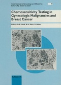 Cover: Contributions to Gynaecology and Obstetrics. Siehe auch: Bibliotheca... / Chemosensitivity Testing in Gynecologic Malignancies and Breast Cancer - Karger, S