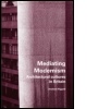 Cover: Mediating Modernism - Routledge