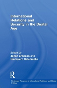 Enlarge image Cover: International Relations and Security in the Digital Age - Routledge