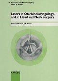 Cover: Advances in Oto-Rhino-Laryngology. Siehe auch: Bibliotheca Oto-Rhino-Laryngologica / Lasers in Otorhinolaryngology, and in Head and Neck Surgery - Karger, S