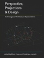 Cover: Perspective, Projections and Design - Routledge