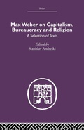 Cover: Max Weber on Capitalism, Bureaucracy and Religion - Routledge