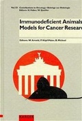 Cover: Beitr&auml;ge zur Onkologie /Contributions to Oncology / Immunodeficient Laboratory Animals: Models for Cancer Research - Karger, S