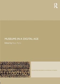 Enlarge image Cover: Museums in a Digital Age - Routledge