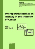 Cover: Frontiers of Radiation Therapy and Oncology / Intraoperative Radiation Therapy in the Treatment of Cancer - Karger, S