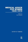 Cover: Medical Advice for Women, 1830-1915 - Routledge