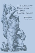 Cover: The Sciences of Homosexuality in Early Modern Europe - Routledge
