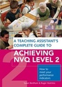 Cover: A Teaching Assistant's Complete Guide to Achieving NVQ Level 2 - Routledge