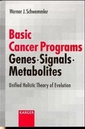 Bild: Basic Cancer Program: Genes, Signals, Metabolites - Karger, S