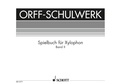 Cover: Spielbuch f&uuml;r Xylophon - Schott Music