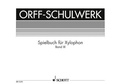 Cover: Spielbuch f&uuml;r Xylophon - Schott Music