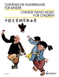 Abbildung von: Chinesische Klaviermusik für Kinder - Schott Music