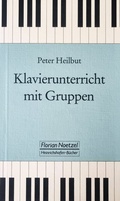 Cover: Klavierunterricht mit Gruppen - Noetzel, Florian