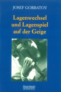 Abbildung von: Lagenwechsel und Lagenspiel auf der Geige - Noetzel, Florian