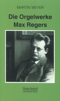 Cover: Die Orgelwerke Max Regers - Noetzel, Florian