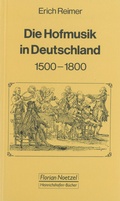 Cover: Die Hofmusik in Deutschland 1500-1800 - Noetzel, Florian