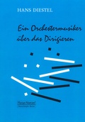 Cover: Ein Orchestermusiker &uuml;ber das Dirigieren - Noetzel, Florian