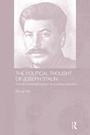 Cover: The Political Thought of Joseph Stalin - Routledge