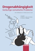 Bild: Drogenabh&auml;ngigkeit: Gel&auml;ufige somatische Probleme - S. Karger