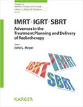 Cover: Frontiers of Radiation Therapy and Oncology / IMRT, IGRT, SBRT - Advances in the Treatment Planning and Delivery of Radiotherapy - Karger, S