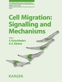 Cover: Cell Migration: Signalling and Mechanisms - S. Karger