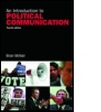 Enlarge image Cover: An Introduction to Political Communication - Routledge