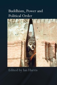 Enlarge image Cover: Buddhism, Power and Political Order - Routledge