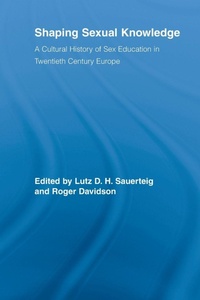 Enlarge image Cover: Shaping Sexual Knowledge - Routledge