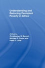 Cover: Understanding and Reducing Persistent Poverty in Africa - Routledge