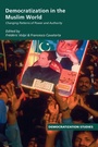 Cover: Democratization in the Muslim World - Routledge