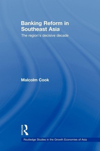 Enlarge image Cover: Banking Reform in Southeast Asia - Routledge