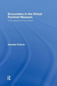 Enlarge image Cover: Encounters in the Virtual Feminist Museum - Routledge