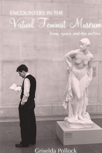 Enlarge image Cover: Encounters in the Virtual Feminist Museum - Routledge