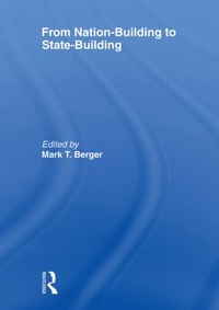 Enlarge image Cover: From Nation-Building to State-Building - Routledge
