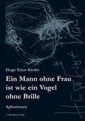 Bild: Ein Mann ohne Frau ist wie ein Vogel ohne Brille - Universitätsverlag Brockmeyer
