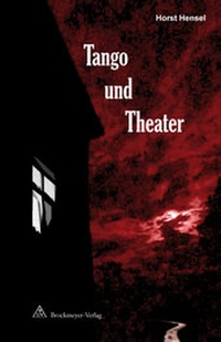 Enlarge image Cover: Tango und Theater - Universitätsverlag Brockmeyer