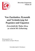Cover: Von Zust&auml;nden, Dynamik und Ver&auml;nderung bei Pygm&auml;en und Giganten - Universit&auml;tsverlag Brockmeyer