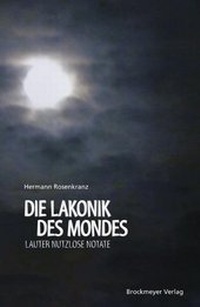 Bild: Die Lakonik des Mondes. - Universitätsverlag Brockmeyer