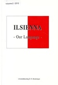 Cover: ILSIENNA - Our Language- Vol. 2, 2012 - Universit&auml;tsverlag Brockmeyer