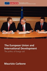 Enlarge image Cover: The European Union and International Development - Routledge