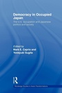 Cover: Democracy in Occupied Japan - Routledge