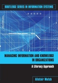 Cover: Managing Information and Knowledge in Organizations - Routledge