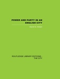 Bild: Power and Party in an English City - Routledge