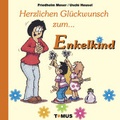 Cover: Herzlichen Gl&uuml;ckwunsch zum Enkelkind! - TOMUS