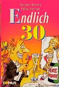 Cover: Endlich dreissig! - TOMUS