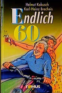 Enlarge image Cover: Endlich sechzig! - TOMUS